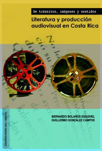 Literatura y producción audiovisual en Costa Rica frente